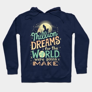 Million Dreams Hoodie